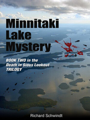 cover image of Minnitaki Lake Mystery: Book Two in the Death in Sioux Lookout Trilogy